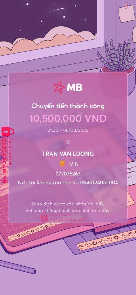 077076276 TRAN VAN LUONG VIB bị cảnh báo lừa đảo scam