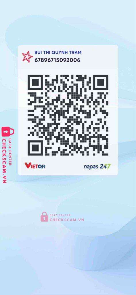 67896715092006 BUI THI QUYNH TRAM MB bị cảnh báo lừa đảo scam