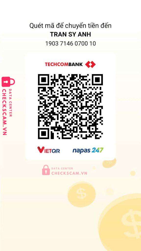 19037146070010 TRAN SY ANH Techcombank bị cảnh báo lừa đảo scam